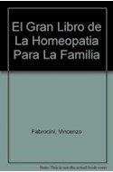 Papel GRAN LIBRO DE LA HOMEOPATIA PARA LA FAMILIA