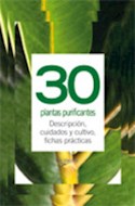 Papel 30 PLANTAS PURIFICANTES DESCRIPCION CUIDADOS Y CULTIVO FICHAS PRACTICAS (ANILLADO)