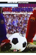 Papel BARSARGENTINOS HISTORIA DE LOS FUTBOLISTAS ARGENTINOS DEL FC BARCELONA