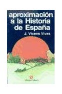 Papel APROXIMACION A LA HISTORIA DE ESPAÑA