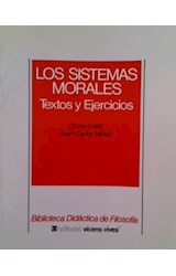 Papel SISTEMAS MORALES TEXTOS Y EJERCICIOS (BIBLIOTECA DIDACTICA DE FILOSOFIA)