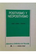 Papel POSITIVISMO Y NEOPOSITIVISMO (BIBLIOTECA DIDACTICA DE FILOSOFIA)