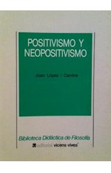 Papel POSITIVISMO Y NEOPOSITIVISMO (BIBLIOTECA DIDACTICA DE FILOSOFIA)