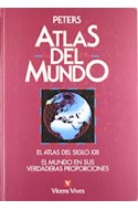 Papel ATLAS DEL MUNDO EL ATLAS DEL SIGLO XXI EL MUNDO EN SUS VERDADERAS PROPORCIONES (CARTONE)