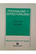 Papel PERSONALISMO Y ESTRUCTURALISMO (BIBLIOTECA DIDACTICA DE FILOSOFIA)