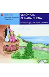 Papel VERONICA EL HADA BUENA (CUENTOS DE APOYO SERIE AZUL)
