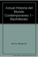 Papel ACTUAL HISTORIA DEL MUNDO CONTEMPORANEO BACHILLERATO 1