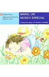 Papel MARIO UN MUSICO ESPECIAL (CUENTOS DE APOYO SERIE AZUL)