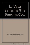 Papel VACA BAILARINA / DANCING COW (CUENTOS DE APOYO SERIE VE  RDE)
