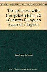 Papel PRINCESA DE LOS CABELLOS DORADOS / PRINCESS WITH THE GO  LDEN HAIR (CUENTOS DE APOYO VERDE)