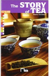 Papel STORY OF TEA (BLACK CAT EASYREAD) (LEVEL TWO) (FREE AUDIO DOWNLOAD)