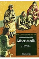 Papel MISERICORDIA (COLECCION CLASICOS HISPANICOS 20)