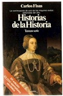 Papel HISTORIAS DE LA HISTORIA TERCERA SERIE (MEMORIA DE LA HISTORIA)