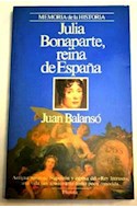 Papel JULIA BONAPARTE REINA DE ESPAÑA (MEMORIA DE LA HISTORIA)