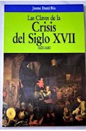 Papel CLAVES DE LA CRISIS DEL SIGLO XVII LAS 1600-1680