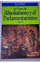 Papel CLAVES DEL ABSOLUTISMO Y EL PARLAMENTARISMO LAS 1603-15
