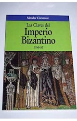 Papel CLAVES DEL IMPERIO BIZANTINO 395-1453