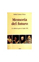 Papel MEMORIA DEL FUTURO 21 CLASICOS PARA EL SIGLO XXI