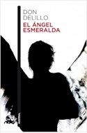 Papel ANGEL ESMERALDA (COLECCION NARRATIVA 822)