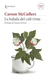 Papel BALADA DEL CAFE TRISTE [EDICION CONMEMORATIVA 100 ANIVERSARIO 1917-2017] (BIBLIOTECA FORMENTOR)