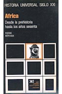 Papel AFRICA DESDE LA PREHISTORIA HASTA LOS ESTADOS ACTUALES (HISTORIA UNIVERSAL TOMO 32)