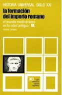 Papel FORMACION DEL IMPERIO ROMANO EL MUNDO MEDITERRANEO EN LA EDAD ANTIGUA 3 (HISTORIA UNIVERSAL TOMO 7)