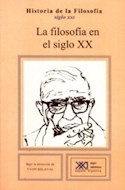 Papel FILOSOFIA EN EL SIGLO XX (HISTORIA DE LA FILOSOFIA TOMO 10)
