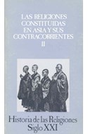 Papel RELIGIONES CONSTITUIDAS EN ASIA Y SUS CONTRACORRIENTES 2 (HISTORIA DE LAS RELIGIONES 10)
