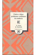 Papel PADRES E HIJOS PROBLEMAS COTIDIANOS DE CONDUCTA (COLECCION PSICOLOGIA)