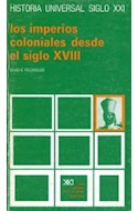 Papel IMPERIOS COLONIALES DESDE EL SIGLO XVIII [29] (HISTORIA UNIVERSAL TOMO 29)(RUSTICA)