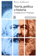 Papel TEORIA POLITICA E HISTORIA UN DEBATE CON E. P. THOMPSON (COLECCION TEORIA)