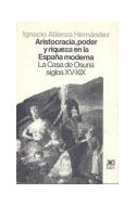 Papel ARISTOCRACIA PODER Y RIQUEZA EN LA ESPAÑA MODERNA LA CA