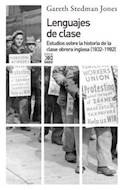 Papel LENGUAJES DE CLASE ESTUDIOS SOBRE LA HISTORIA DE LA CLASE OBRERA INGLESA (1832 - 1982)