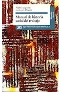 Papel MANUAL DE HISTORIA SOCIAL DEL TRABAJO (MANUALES DE HISTORIA)