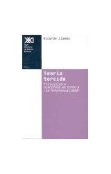 Papel TEORIA TORCIDA PREJUICIOS Y DISCURSOS EN TORNO A LA HOMOSEXUALIDAD (COLECCION TEORIA)