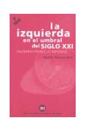 Papel IZQUIERDA EN EL UMBRAL DEL SIGLO XXI HACIENDO POSIBLE L