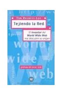 Papel TEJIENDO LA RED EL INVENTOR DEL WORLD WIDE WEB NOS DESCUBRE SU ORIGEN (HOMBRE Y SUS OBRAS)