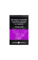 Papel DEL ESTRADO A LA PANTALLA LAS IMAGENES DEL JUICIO A LOS EX COMANDANTES EN ARGENTINA