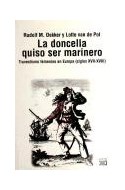 Papel DONCELLA QUISO SER MARINERO TRAVESTISMO FEMENINO EN EUROPA SIGLOS XVII-XVIII