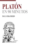 Papel PLATON EN 90 MINUTOS (COLECCION FILOSOFOS EN 90 MINUTOS)