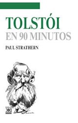 Papel TOLSTOI (COLECCION FILOSOFOS EN 90 MIN) (RUSTICA)