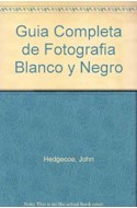 Papel GUIA COMPLETA DE FOTOGRAFIA EN BLANCO Y NEGRO Y TECNICA (CARTONE)
