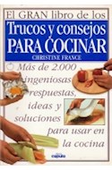 Papel GRAN LIBRO DE LOS TRUCOS Y CONSEJOS PARA COCINAR (SEMIDURA)