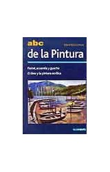 Papel ABC DE LA PINTURA PASTEL ACUARELA Y GUACHE EL OLEO Y LA PINTURA ACRILICA (CARTONE)