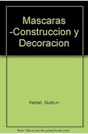 Papel MASCARAS CONSTRUCCION Y DECORACION (COLECCION NUEVAS IDEAS)