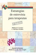 Papel ESTRATEGIAS DE ENTREVISTA PARA TERAPEUTAS (COLECCION BIBLIOTECA DE PSICOLOGIA)