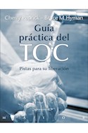 Papel GUIA PRACTICA DEL TOC PISTAS PARA SU LIBERACION (COLECCION SERENDIPITY MAIOR)