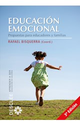 Papel EDUCACION EMOCIONAL PROPUESTAS PARA EDUCADORES Y FAMILIAS (APRENDER A SER EDUCACION EN VALORES)