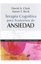 Papel TERAPIA COGNITIVA PARA TRASTORNOS DE ANSIEDAD (COLECCION PSICOTERAPIAS COGNITIVAS 171)