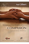 Papel TERAPIA CENTRADA EN LA COMPASION (COLECCION BIBLIOTECA DE PSICOLOGIA 198)